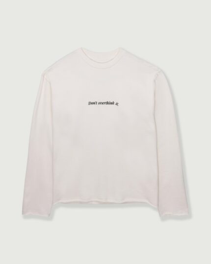 Dont Overthink It Crew White front view